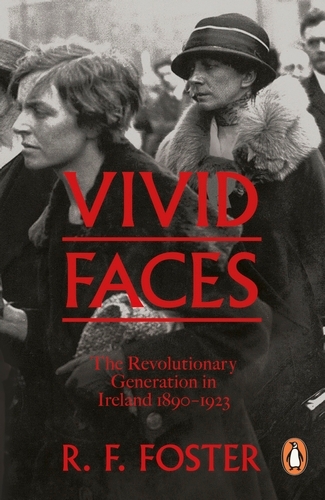 Book cover of Vivid Faces by R F Foster