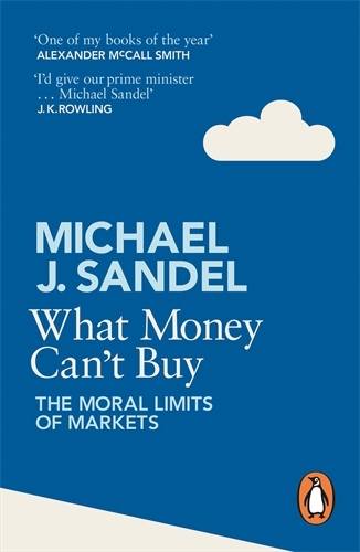 Book cover of What Money Can't Buy by Michael J. Sandel