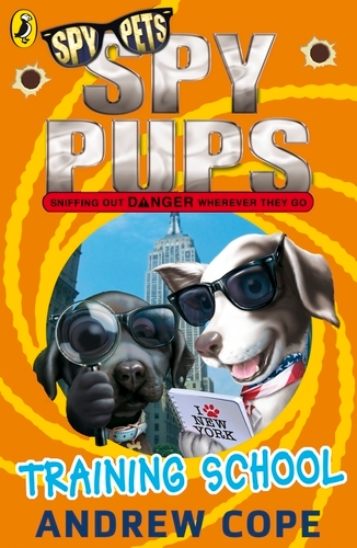 Book cover of Spy Pups: Training School by Andrew Cope