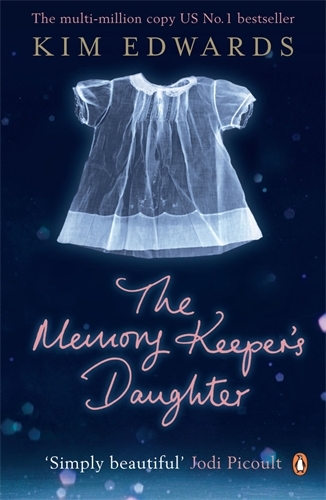 Book cover of The Memory Keeper's Daughter by Kim Edwards