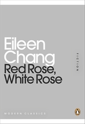 Book cover of Red Rose, White Rose by Eileen Chang