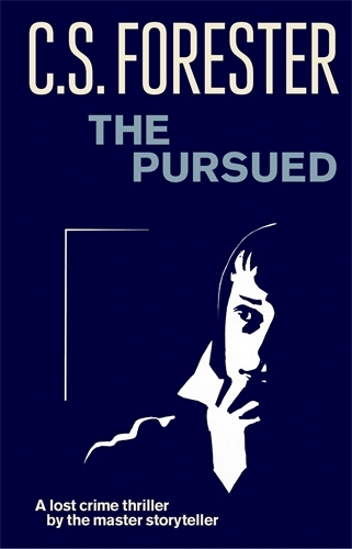 Book cover of The Pursued by C.S. Forester