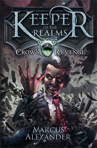 Book cover of Keeper of the Realms: Crow's Revenge (Book 1) by Marcus Alexander
