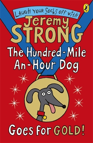 Book cover of The Hundred-Mile-an-Hour Dog Goes for Gold! by Jeremy Strong