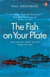 Book cover of The Fish on Your Plate by Paul Greenberg