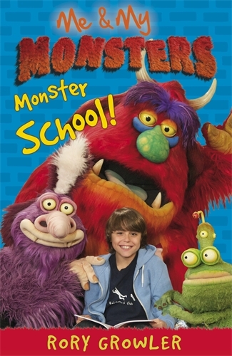 Book cover of Me & My Monsters: Monster School by Rory Growler