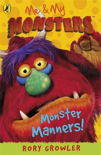 Book cover of Me & My Monsters: Monster Manners by Rory Growler