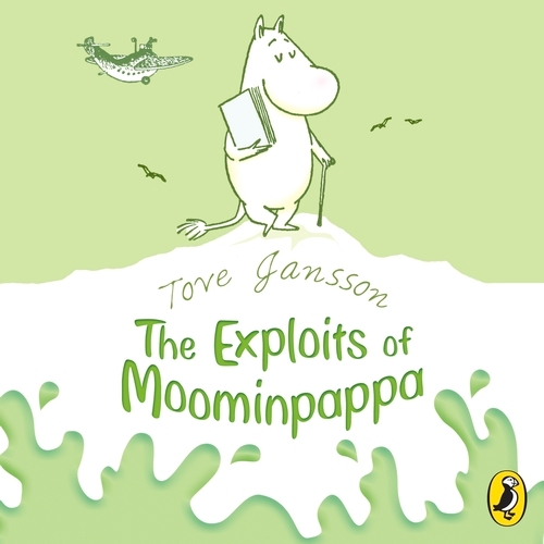 Book cover of The Exploits of Moominpappa by Tove Jansson