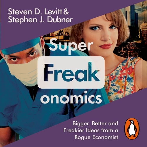 Book cover of Superfreakonomics by Steven D. Levitt, Stephen J. Dubner