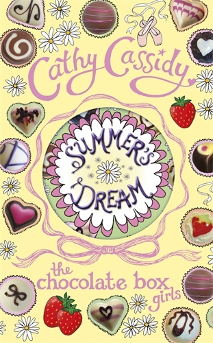 Book cover of Chocolate Box Girls: Summer's Dream by Cathy Cassidy