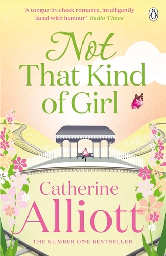 Book cover of Not That Kind of Girl by Catherine Alliott