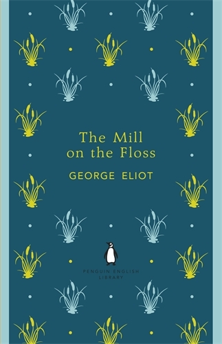 Book cover of The Mill on the Floss by George Eliot