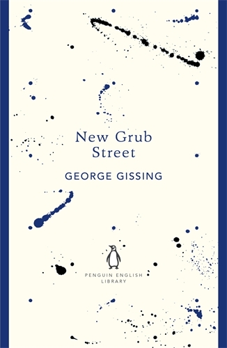 Book cover of New Grub Street by George Gissing