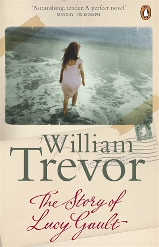 Book cover of The Story of Lucy Gault by William Trevor