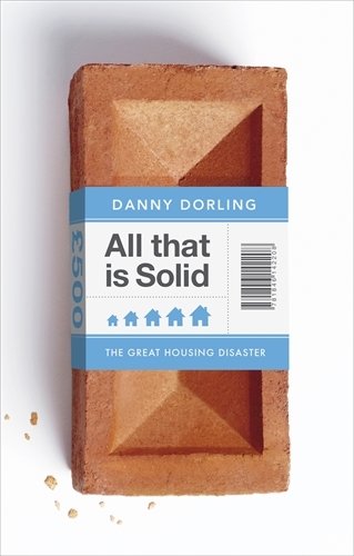 Book cover of All That Is Solid by Danny Dorling