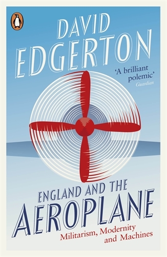 Book cover of England and the Aeroplane by David Edgerton