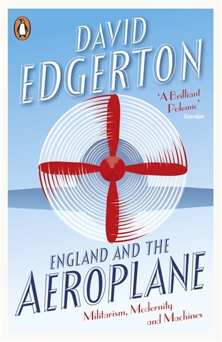 Book cover of England and the Aeroplane by David Edgerton