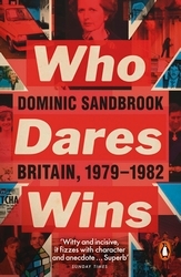Book cover of Who Dares Wins by Dominic Sandbrook