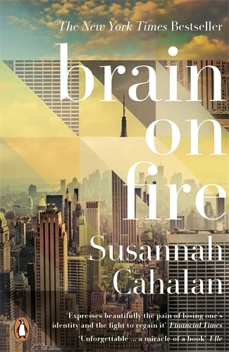 Book cover of Brain On Fire: My Month of Madness by Susannah Cahalan