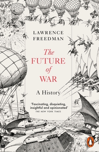 Book cover of The Future of War by Lawrence Freedman