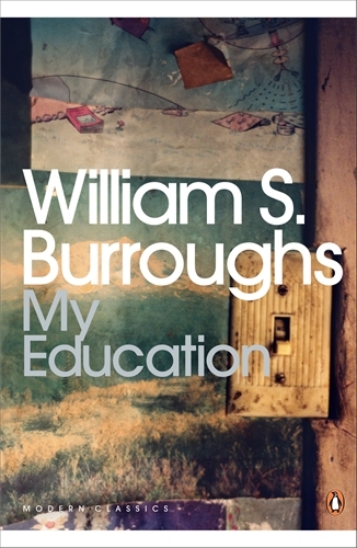 Book cover of My Education by William S. Burroughs