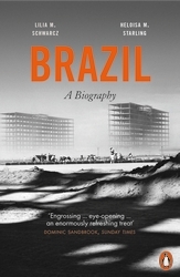 Book cover of Brazil: A Biography by Lilia M. Schwarcz, Heloisa M. Starling