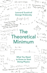 Book cover of The Theoretical Minimum by Leonard Susskind, George Hrabovsky