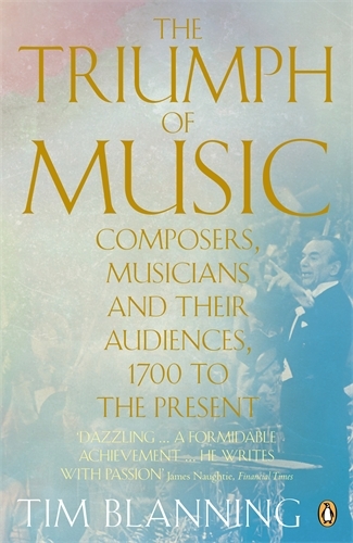 Book cover of The Triumph of Music by Tim Blanning