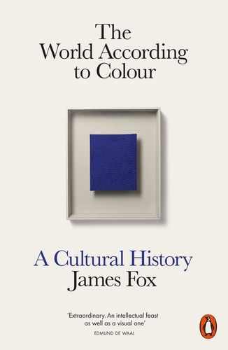 Book cover of The World According to Colour by James Fox