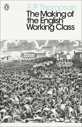 Book cover of The Making of the English Working Class by E. P. Thompson