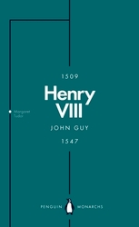 Book cover of Henry VIII (Penguin Monarchs) by John Guy