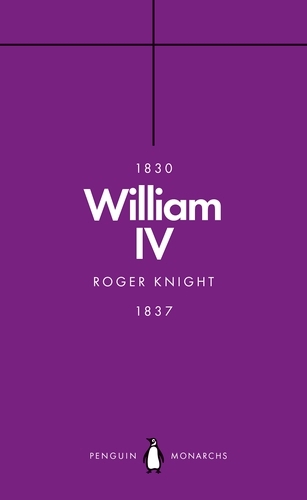 Book cover of William IV (Penguin Monarchs) by Roger Knight