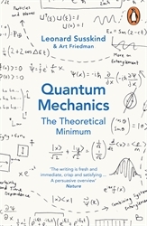 Book cover of Quantum Mechanics: The Theoretical Minimum by Leonard Susskind, Art Friedman