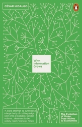 Book cover of Why Information Grows by César Hidalgo