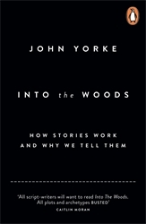 Book cover of Into The Woods by John Yorke