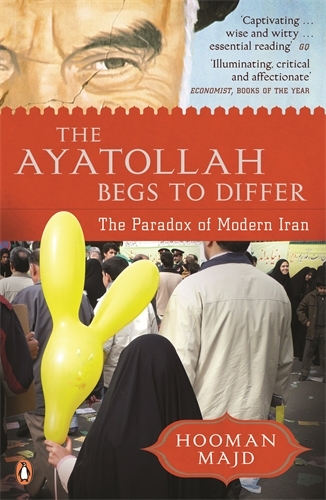 Book cover of The Ayatollah Begs to Differ by Hooman Majd