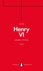Book cover of Henry VI (Penguin Monarchs) by James Ross