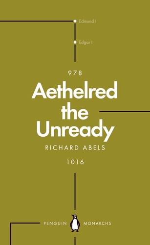 Book cover of Aethelred the Unready (Penguin Monarchs) by Richard Abels