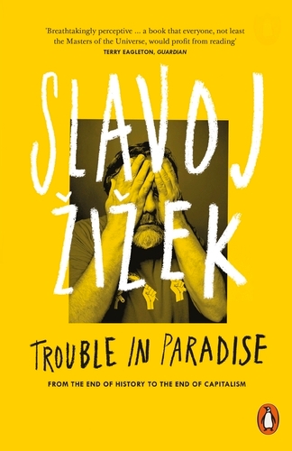 Book cover of Trouble in Paradise by Slavoj Žižek