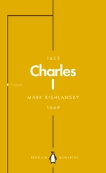 Book cover of Charles I (Penguin Monarchs) by Mark Kishlansky