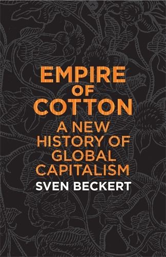 Book cover of Empire of Cotton by Sven Beckert
