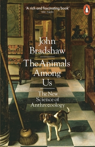 Book cover of The Animals Among Us by John Bradshaw