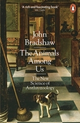 Book cover of The Animals Among Us by John Bradshaw