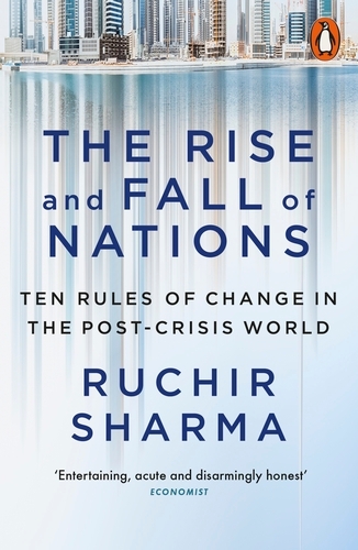 Book cover of The Rise and Fall of Nations by Ruchir Sharma