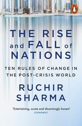 Book cover of The Rise and Fall of Nations by Ruchir Sharma