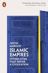 Book cover of Islamic Empires by Justin Marozzi