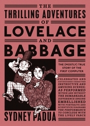 Book cover of The Thrilling Adventures of Lovelace and Babbage by Sydney Padua