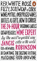 Book cover of The 24-Hour Wine Expert by Jancis Robinson