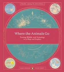 Book cover of Where The Animals Go by James Cheshire, Oliver Uberti