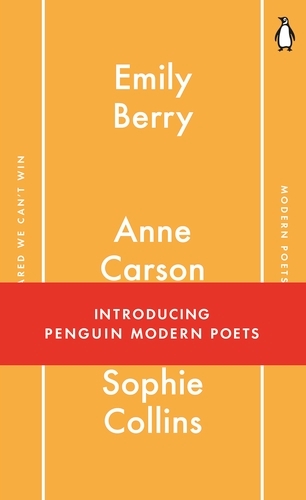 Book cover of Penguin Modern Poets 1 by Emily Berry, Anne Carson, Sophie Collins